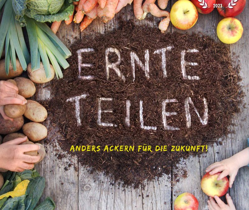 Dokumentarfilm „Ernte teilen“- Landwirtschaft neu denken