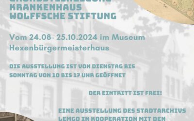 Ausstellung: „Den Kranken zum Segen – 125 Jahre Grundsteinlegung Krankenhaus Wolffsche Stiftung“