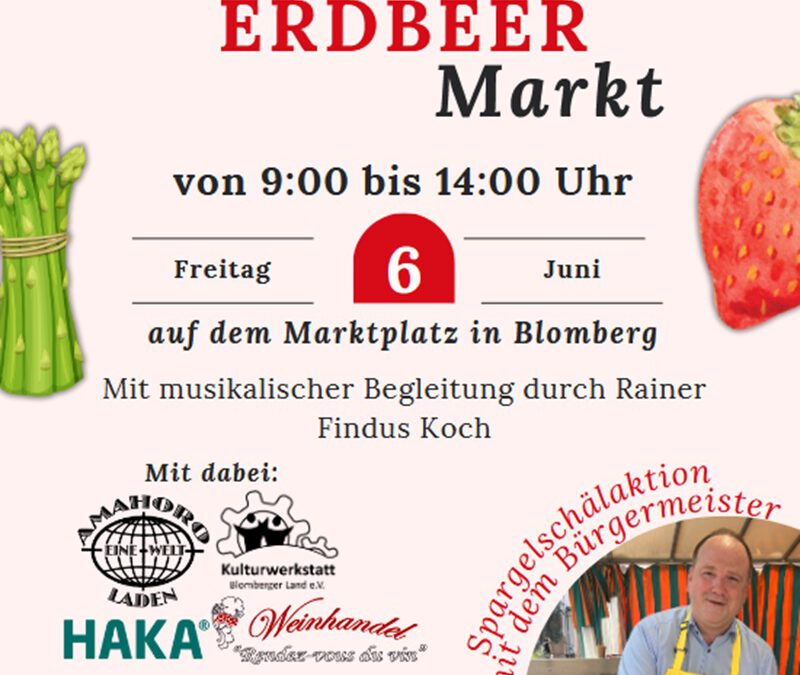 Themenwochenmarkt: Erdbeer- und Spargelmarkt am 6. Juni in Blomberg