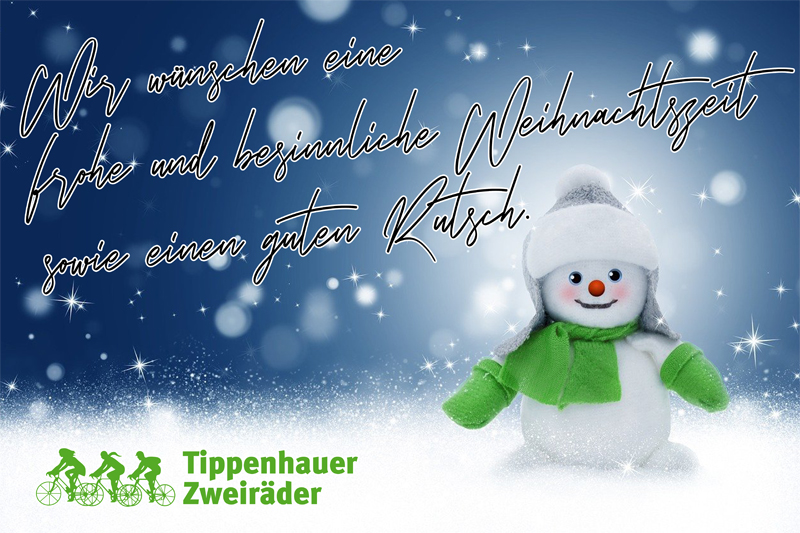Weihnachtsgrüße von Tippenhauer Zweiräder (Betriebsferien)