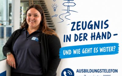 Ausbildungstelefon zum Zeugnistag 2026