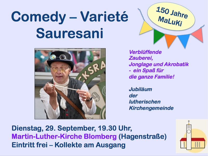 „Comedy – Varieté Sauresani“ zum 150-jährigen Jubiläum der MaLuKi